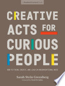 Cover of Creative Acts for Curious People