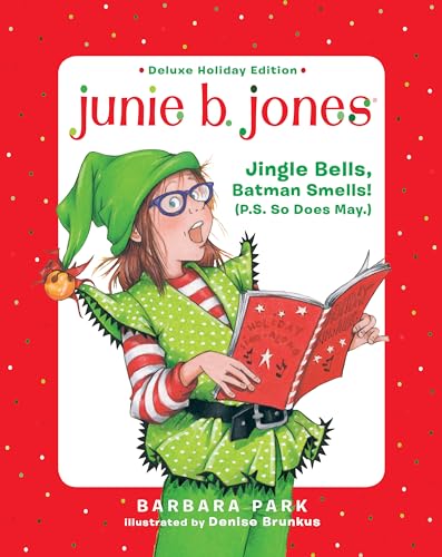 Cover of Junie B. Jones Deluxe Holiday Edition: Jingle Bells, Batman Smells!