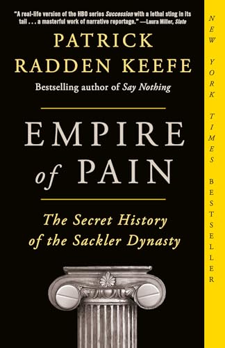 Cover of Empire of Pain: The Secret History of the Sackler Dynasty