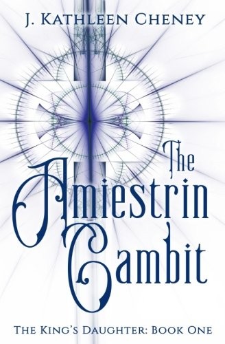 Cover of The Amiestrin Gambit (The King's Daughter) (Volume 1)