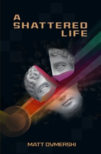 Cover of A Shattered Life