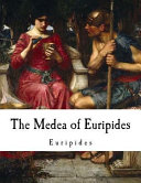Cover of The Medea of Euripides