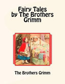 Cover of Fairy Tales by the Brothers Grimm
