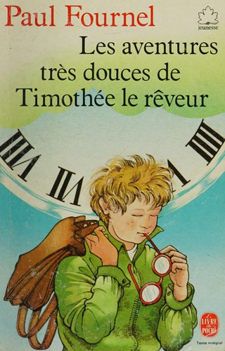 Cover of Les Aventures très douces de Timothée le rêveur