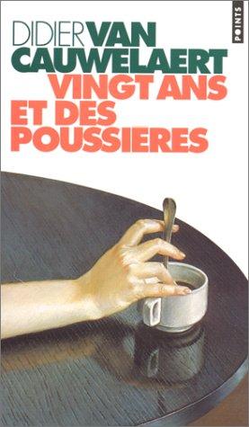 Cover of Vingt ans et des poussières