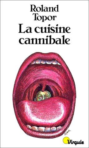 Cover of La cuisine cannibale