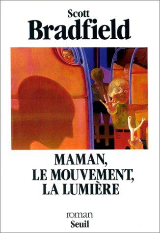 Cover of Maman Le Mouvement La Lumiere