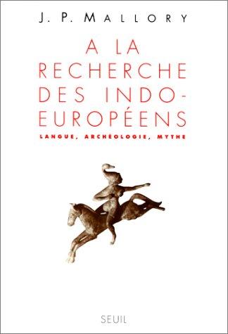 Cover of A la recherche des Indo-Européens