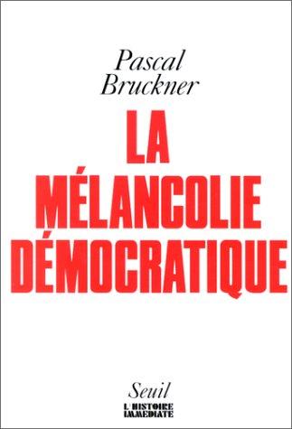 Cover of La mélancolie démocratique