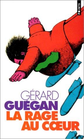 Cover of La rage au coeur