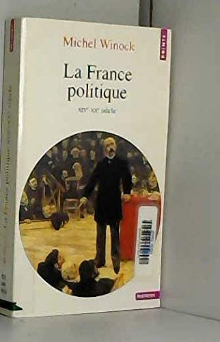 Cover of La France politique : XIXe-XXe siècle