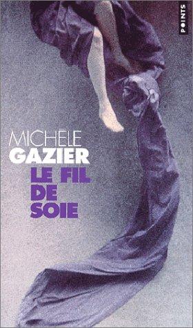 Cover of Le Fil de soie