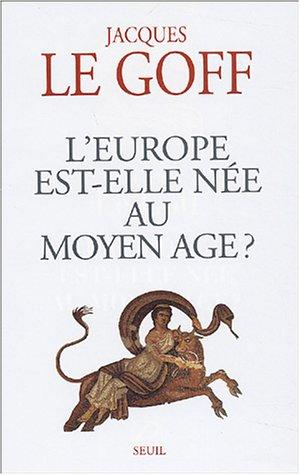 Cover of L' Europe est-elle née au moyen âge