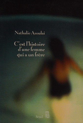 Cover of C'est l'histoire d'une femme qui a un frère