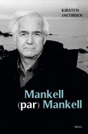 Cover of Mankell (par) Mankell. Un portrait