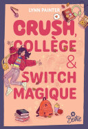 Cover of Bestie - Crush, collège et switch magique