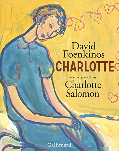 Cover of Charlotte - Avec des gouaches de Charlotte Salomon