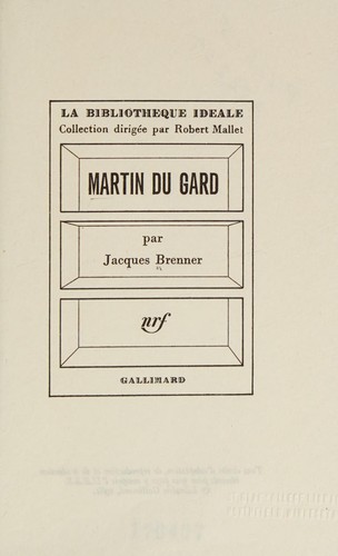 Cover of MARTIN DU GARD (LA BIBLIOTHEQUE IDEALE (BROCHE))