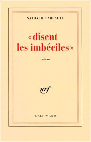 Cover of Disent les imbéciles