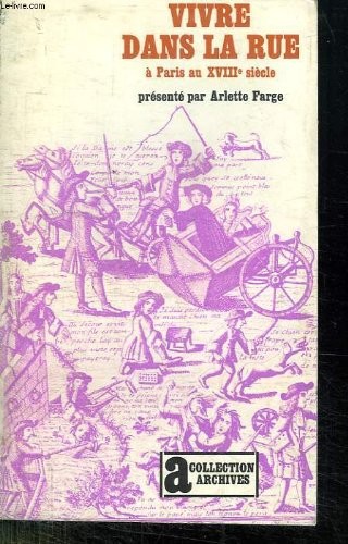 Cover of Vivre dans la rue à Paris au XVIII+ siècle