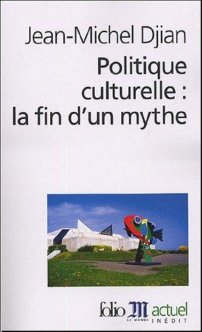 Cover of Politique culturelle, la fin d'un mythe