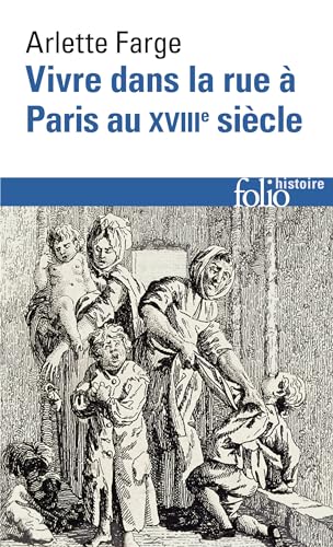 Cover of Vivre dans la rue à Paris au XVIIIe siècle
