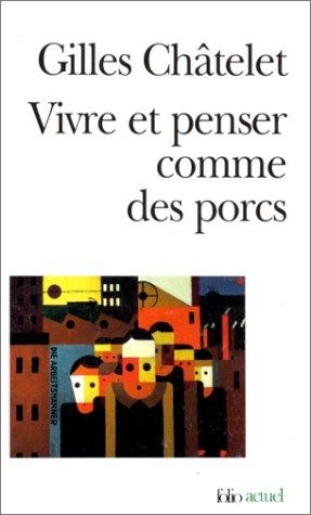 Cover of Vivre et penser comme des porcs