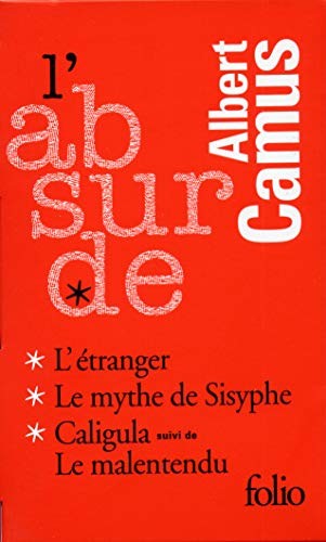 Cover of L'absurde: L'Etranger, Le Mythe de Sisyphe, Caligula, Le malentendu
