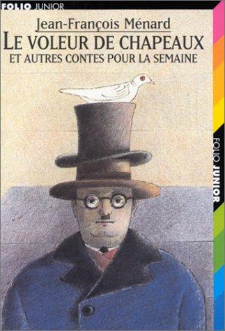 Cover of Le Voleur de chapeaux et autres contes pour la semaine