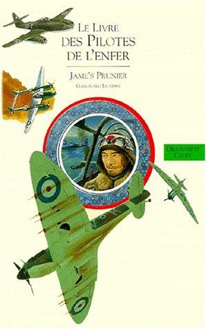 Cover of Histoire de l'aviation. 3, Le livre des pilotes de l'enfer