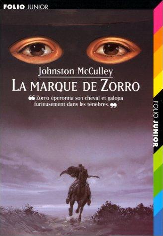 Cover of La Marque de Zorro. Zorro et son double. La Vengeance de Zorro