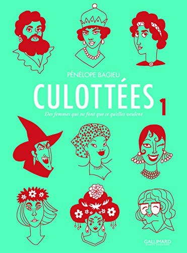 Cover of Culottées T1 - des femmes qui ne font ce qu'elles veulent