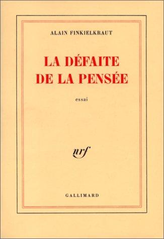 Cover of La défaite de la pensée
