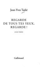Cover of Regarde de tous tes yeux, regarde!