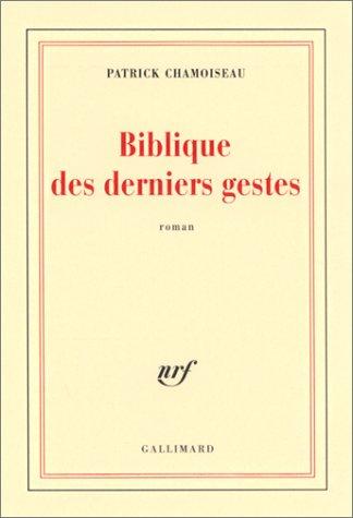 Cover of Biblique des derniers gestes