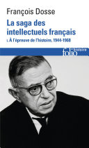 Cover of La saga des intellectuels français (Tome 1) - À l'épreuve de l'histoire, 1944-1968