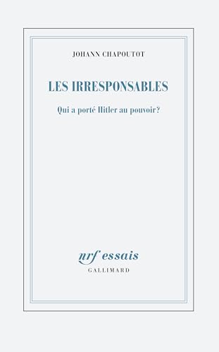 Cover of Les irresponsables: Qui a porté Hitler au pouvoir ?