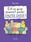 Cover of Est-ce qu'on pourrait parler d'autre chose?