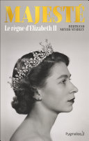 Cover of Majesté. Le règne d'Elizabeth II
