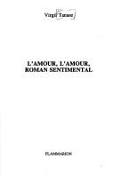 Cover of L' amour, l'amour, roman sentimental