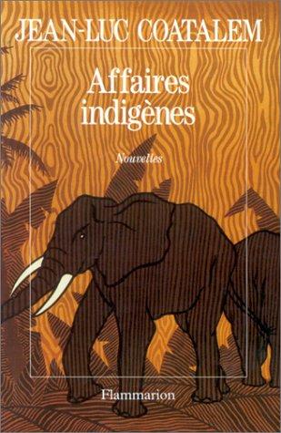 Cover of Affaires indigènes
