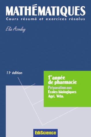 Cover of Mathematiques cours resume et exercices resolus première annee de pharmacie