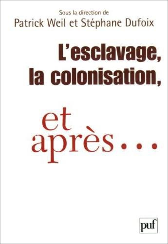 Cover of L' esclavage, la colonisation, et après--