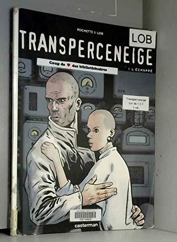 Cover of Transperceneige t1 - l'echappee