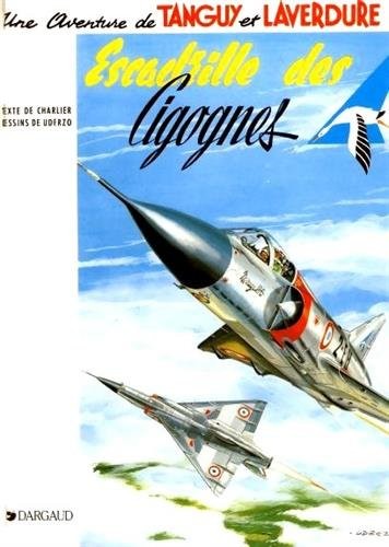 Cover of Tanguy & Laverdure - Tome 4 - Escadrille des cigognes