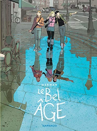Cover of Le Bel Âge - Tome 0 - Le Bel âge - Intégrale complète