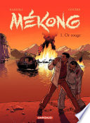 Cover of Mékong - Tome 1 - Or rouge