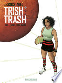 Cover of Trish Trash, rollergirl sur Mars - Tome 1