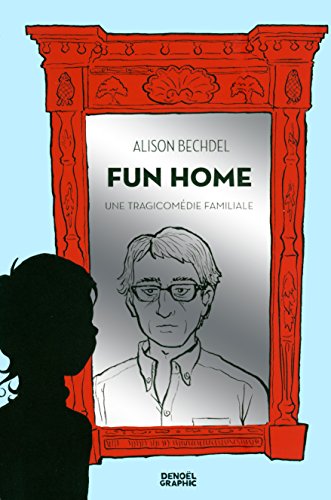 Cover of Fun Home : une tragicomédie familiale