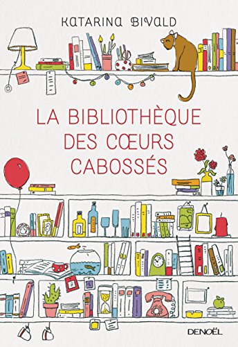Cover of La Bibliothèque des cœurs cabossés
